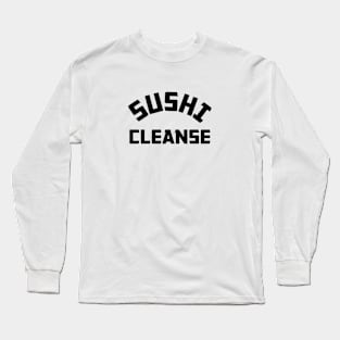 Sushi Cleanse Long Sleeve T-Shirt